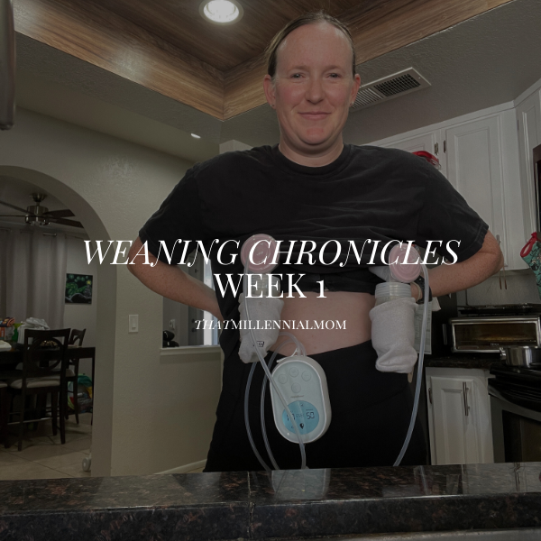 Weaning Chronicles – Week 1